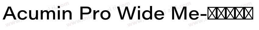 Acumin Pro Wide Me字体转换